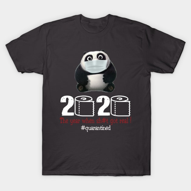 Panda 2020 The year when shit got real T-Shirt by AteezStore